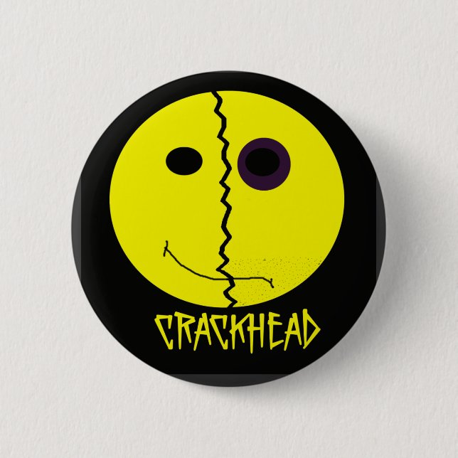Crackhead Knopf Button (Vorderseite)