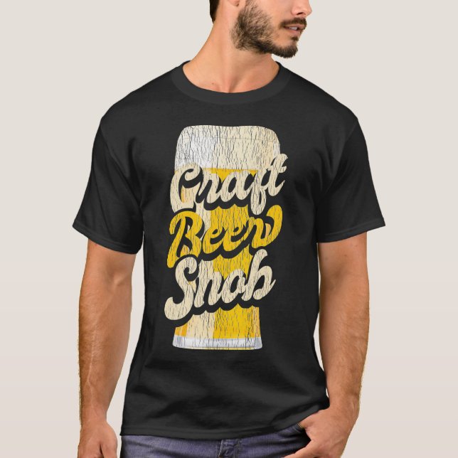 Craft Beer Snob Funny Craft Bier T-Shirt (Vorderseite)