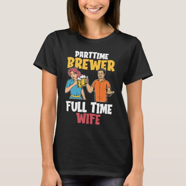 Craft Beer Wife Brewer Microbrewing Brew House Hom T-Shirt (Vorderseite)