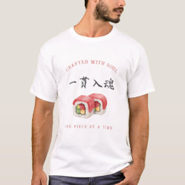 Crafted with Soul" Sushi ‐Japanese‐寿司‐kanji T-Shirt