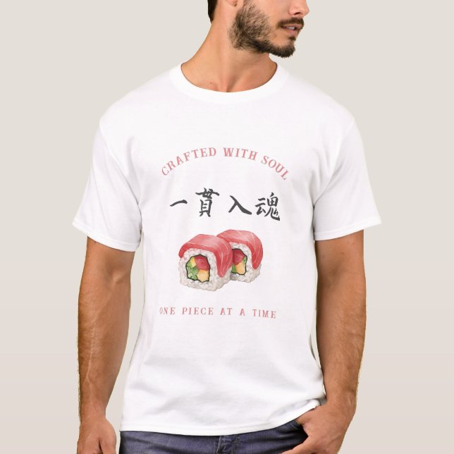 Crafted with Soul" Sushi ‐Japanese‐寿司‐kanji T-Shirt (Vorderseite)