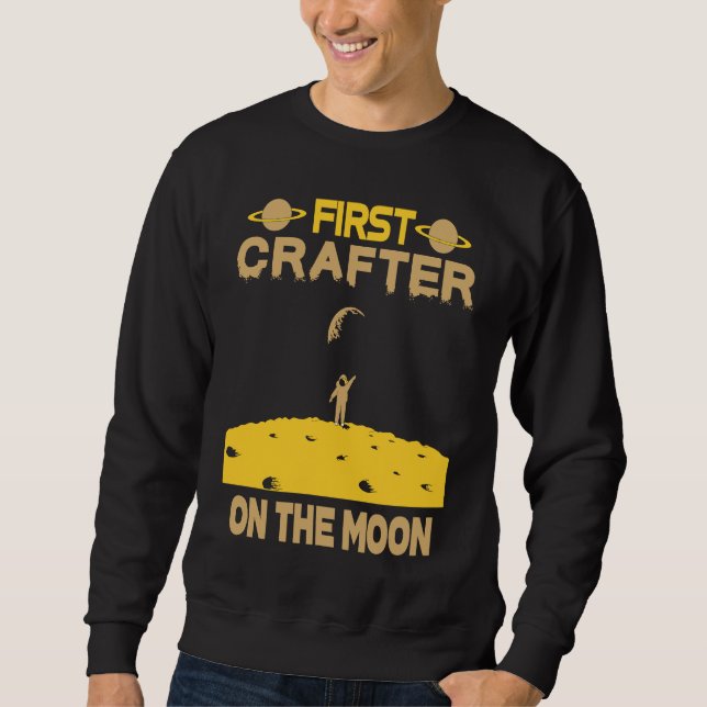 Crafter On The Moon Sweatshirt (Vorderseite)