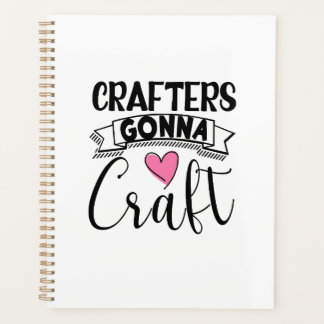 Crafters Gonna Craft Planer
