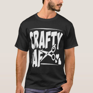 Crafty af lustiges Geschenk für einen Phantastisch T-Shirt