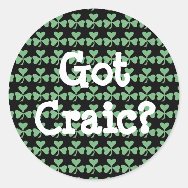 Craic got? runder aufkleber (Vorderseite)