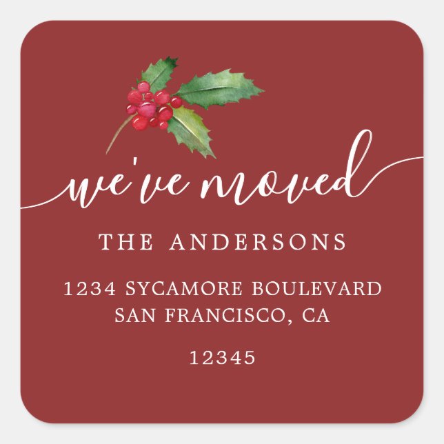 Cranberry Holly We’ve Moved Address Labels Quadratischer Aufkleber (Vorderseite)