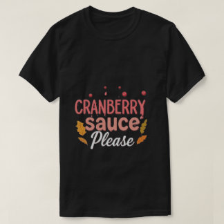 Cranberry Sauce Bitte: Ein spielerischer Erntedank T-Shirt