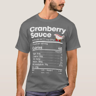 Cranberry Sauce Nutrition Facts Erntedank Chris T-Shirt