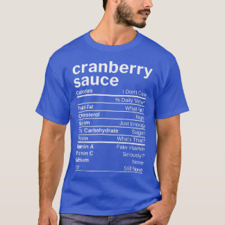 Cranberry Sauce Nutrition Facts Matching Family Th T-Shirt