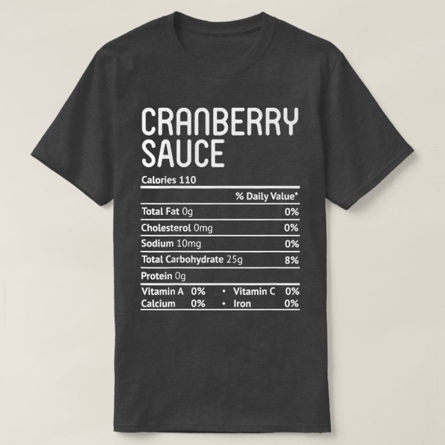 Cranberry Sauce Nutrition Fakten T-Shirt (Design vorne)