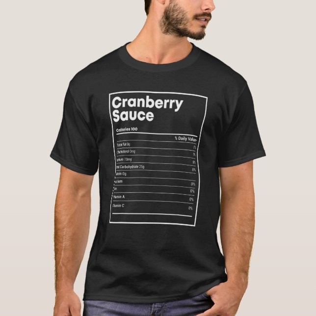 Cranberry Sauce Nutrition   Thanksgiving Christmas T-Shirt (Vorderseite)