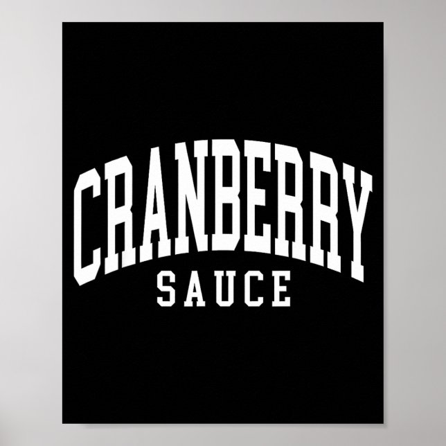 Cranberry Sauce Thanksgiving Cooking Funny  Poster (Vorne)