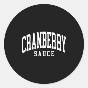 Cranberry-Sauce Thanksgiving-Kochkomödie Runder Aufkleber