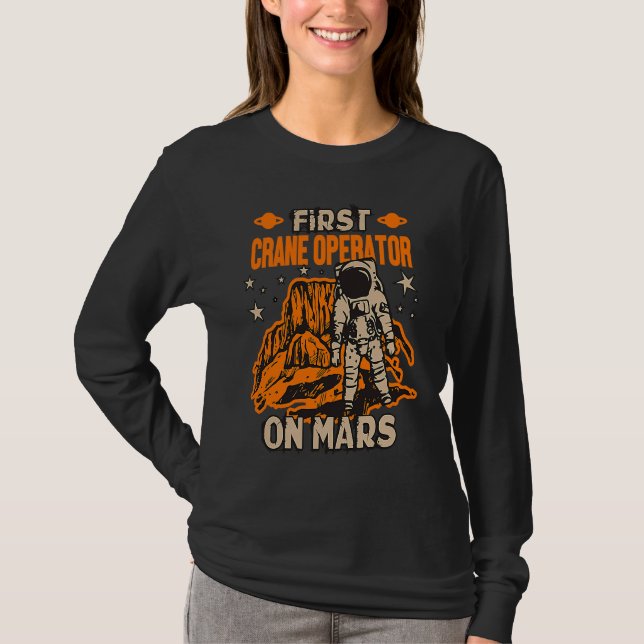 Crane Operator Astronaut T-Shirt (Vorderseite)