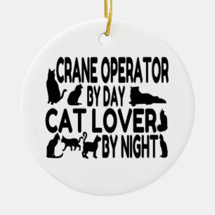 Crane Operator Cat Lover Keramikornament