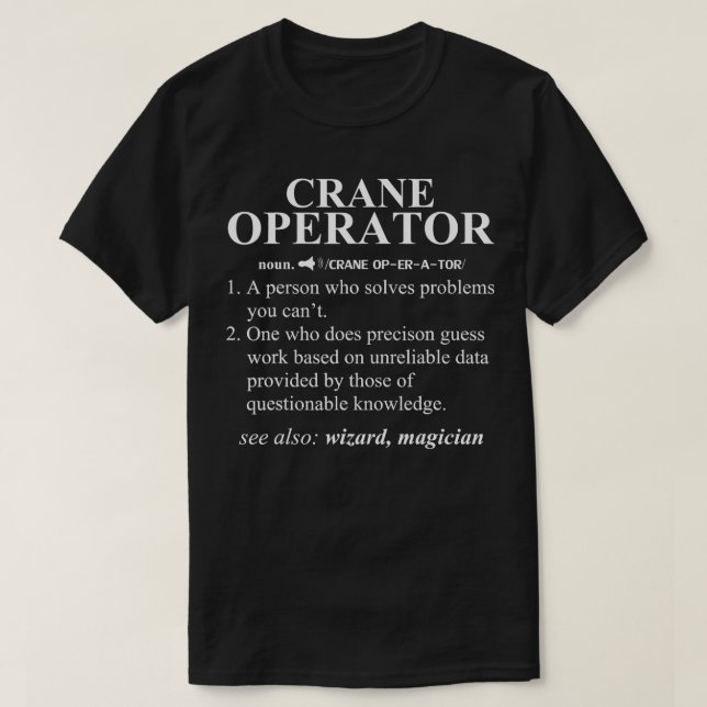 Crane Operator Funny Noun Wörterbuch Definition T-Shirt (Design vorne)