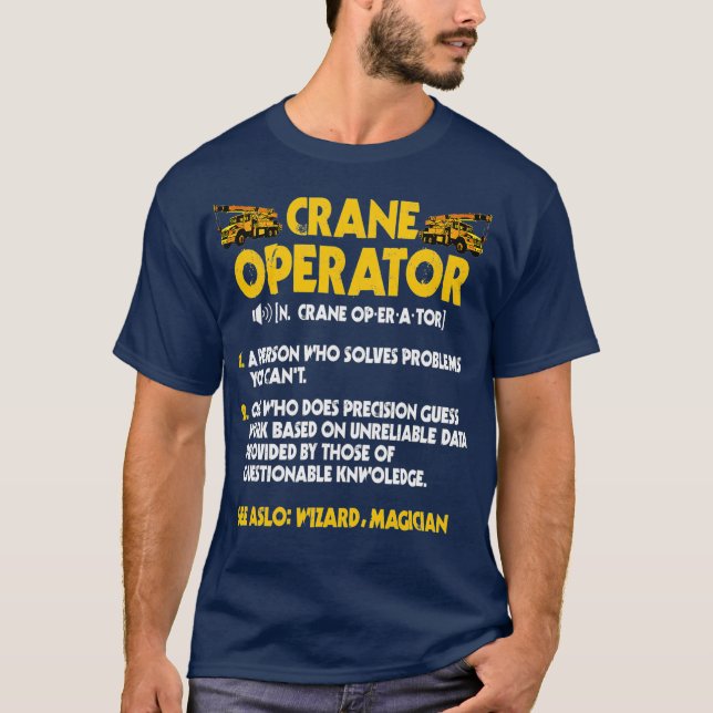 Crane Operator gibt Funny Definition Hook T-Shirt (Vorderseite)