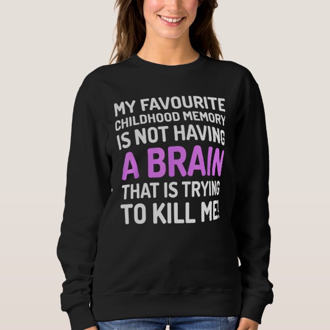 Craniotomy  &  Brain Sweatshirt (Vorderseite)