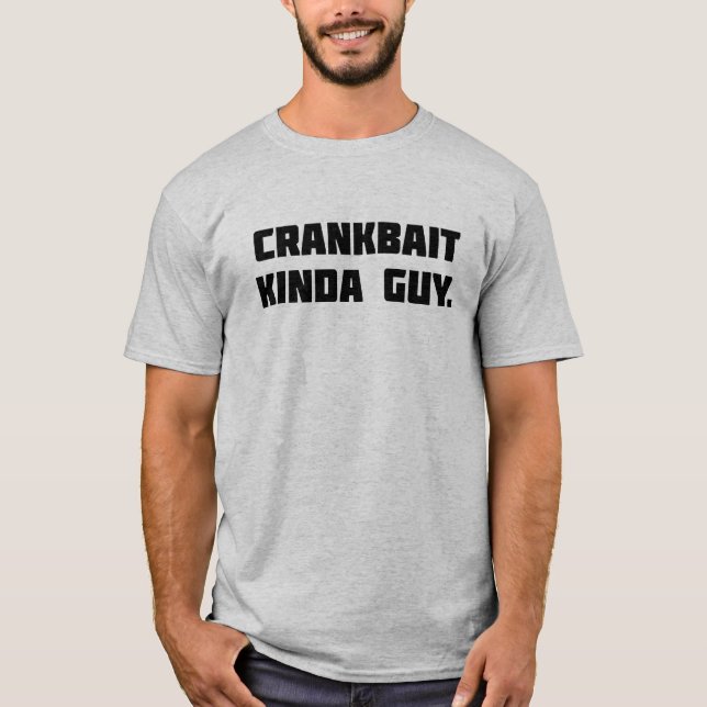 Crankbait Kinda Typ T - Shirt (Vorderseite)