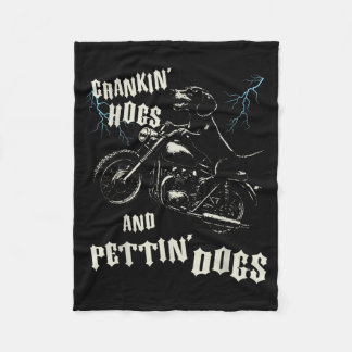 Crankin Hogs and Pettin Dogs Lovers Biker Fleecedecke