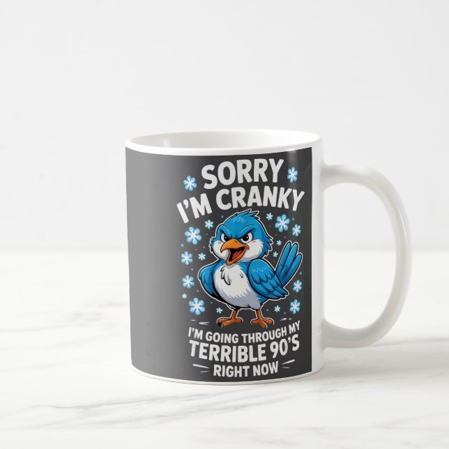 Cranky Bird Terrible 90s Funny Quote Design  Kaffeetasse (Rechts)