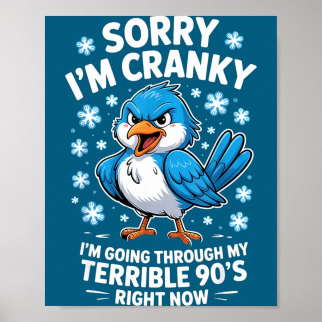 Cranky Bird Terrible 90s Funny Quote Design  Poster (Vorne)