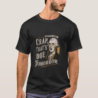Crap, der morgen nicht fällig ist, Vintag Thomas J T-Shirt