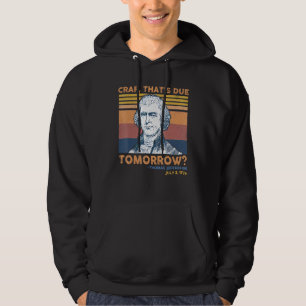 Crap Thats wegen morgen Thomas Jefferson 4. Ju Hoodie