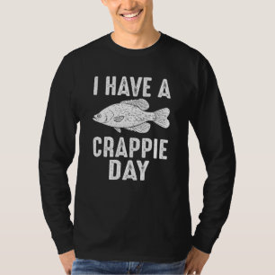 Crappie Day Fishing Fisherman Rod Fish Sportfish T-Shirt