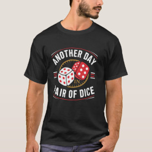Craps Player Dice Game Gambling Gambler Casino T-Shirt