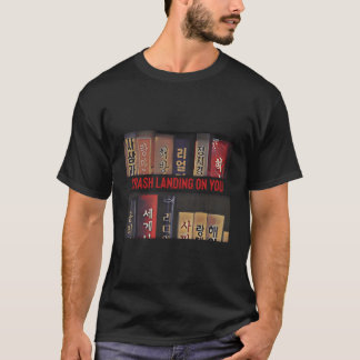 Crash Landing On You (Kdrama) Fan-Geschenk T-Shirt