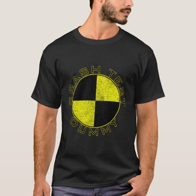 Crash Test Dummy, so zu tun, als wäre ich eine Cra T-Shirt (Vorderseite)