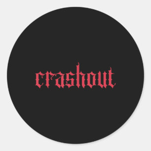 Crashout Gothic Lettering _ Fette Streetwear Für T Runder Aufkleber