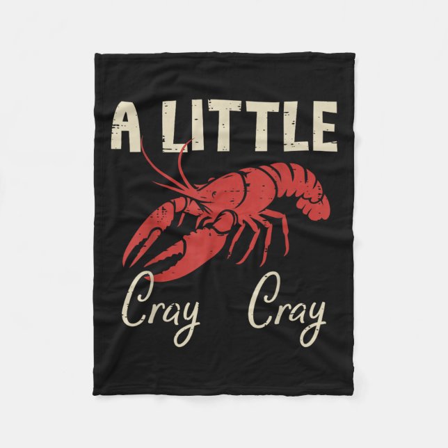 Crawfish A Little Cray Crayfish Cajun Men Wom Fleecedecke (Vorderseite)