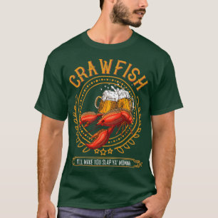 Crawfish amp Biere machen Sie Slap Ya Momma Gesche T-Shirt