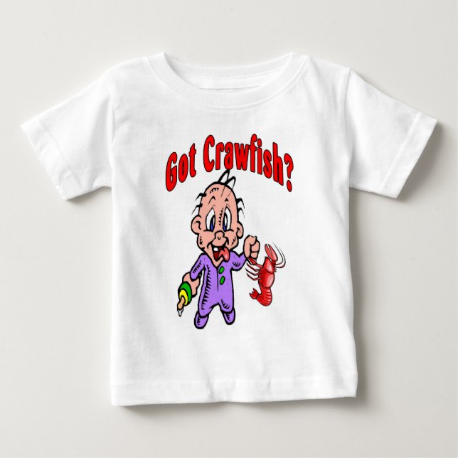 Crawfish Baby got? T-shirt (Vorderseite)