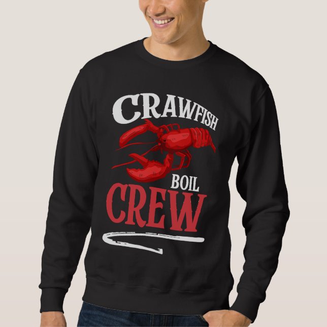 Crawfish Boil Crew Crayfish  2 Sweatshirt (Vorderseite)