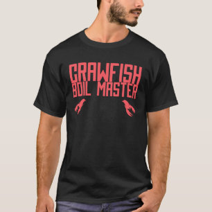 Crawfish Boil Master Cajun Party T-Shirt
