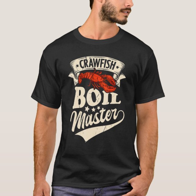 Crawfish Boil Master Crayfish Meeresfrüchte Party T-Shirt (Vorderseite)