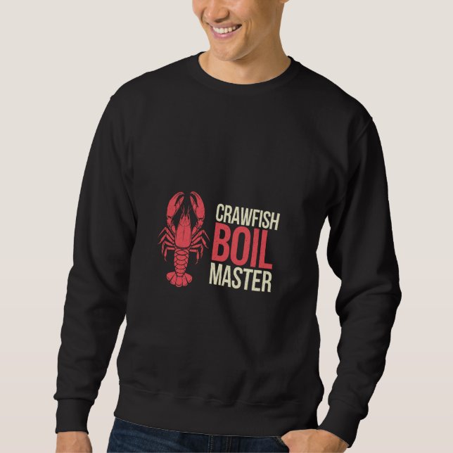 Crawfish Boil Master Seafood Cajun Cooking — Sweatshirt (Vorderseite)