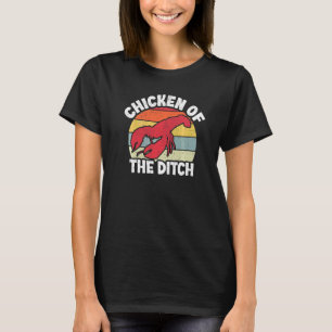 Crawfish Chicken Ditch Retro Bayou Mullet Meeresfr T-Shirt