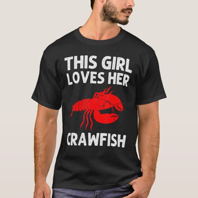 Crawfish For Girls Crayfish  Crawfish Eating 1 T-Shirt (Vorderseite)