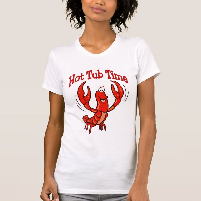 Crawfish Hot Tube Time T-Shirt (Vorderseite)