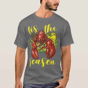 Crawfish Season Boil Crayfish Kochen Hummer T-Shirt