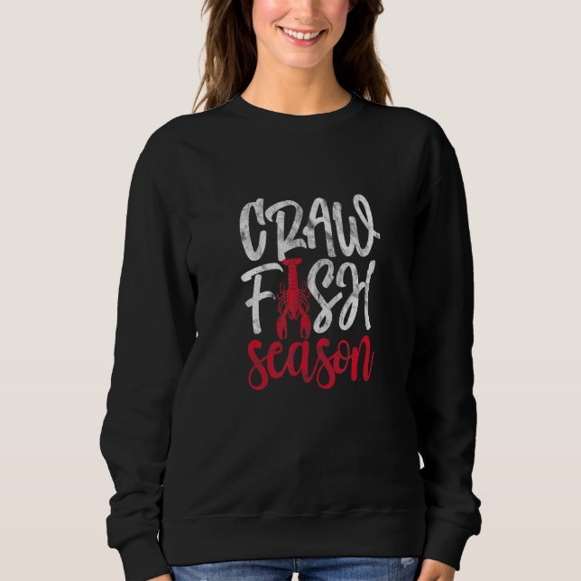 Crawfish Season Cajun Seafood Crayfish Crawdad Mud Sweatshirt (Vorderseite)