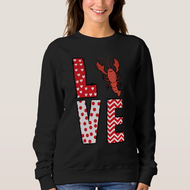 Crawfish Valentines Day Love Valentine Cute Hearts Sweatshirt (Vorderseite)