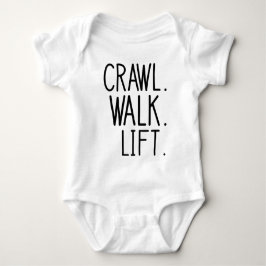 Crawl Walk Lift Baby - Workout Baby Strampler