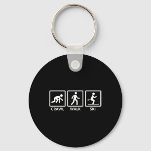 Crawl Walk Ski Funny Ski Shirt für Herren Frauen K Schlüsselanhänger