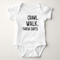 Crawl Walk Throw Darts