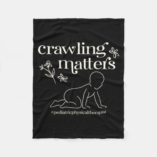 Crawling Physical Therapist Pediatric Physical T Fleecedecke (Vorderseite)